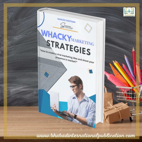 Wacky Marketing Strategies (How you can create a viral Marketing idea and shoot your identity in market)