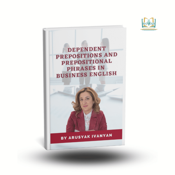 Dependent Prepositions And Prepositional Phrases In Business English
