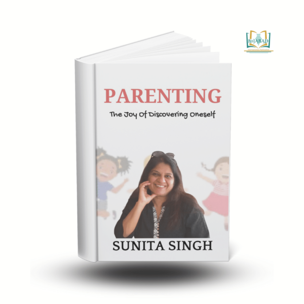 Parenting: The Joy Of Discovering Oneself